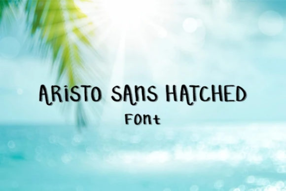 Aristo Hatched: A Modern Sans Serif Font for Digital Marketing