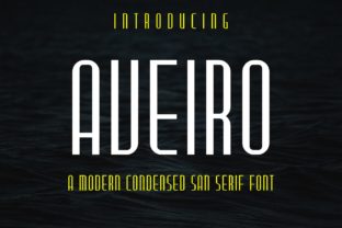 Aveiro: A Modern Sans Serif for Real-World Design