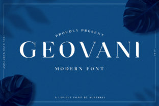 Geovani: A Serif Font That Elevates Branding with Sophistication